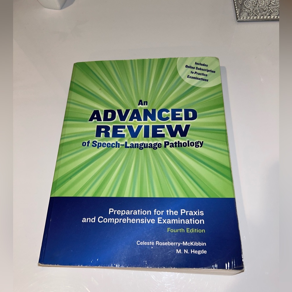 An Advanced Review of Speech-Language Pathology, 4th Edition. PRAXIS book.